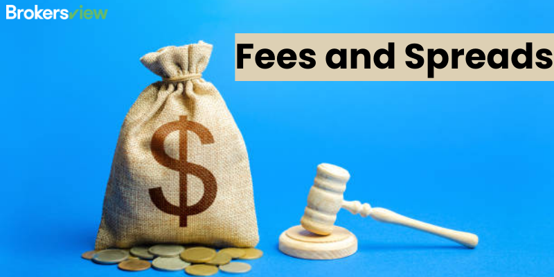 FEES AND SPREADS