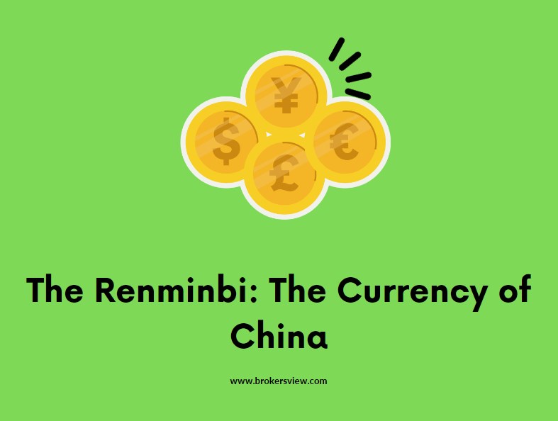 The Renminbi: The Currency of China
