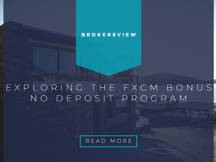Exploring the FXCM Bonus No Deposit Program