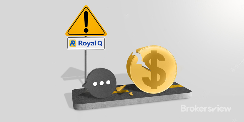 Brokersview has received complaints about 皇家Q from two victims.