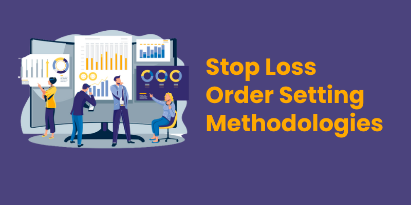 stop loss order setting methodologies