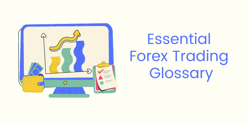 Essential Forex Trading Glossary