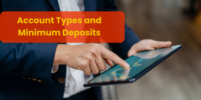 Account Types and Minimum Deposits