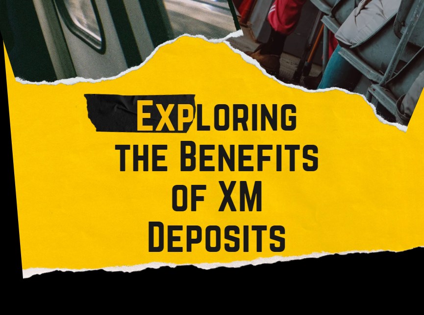 XM Deposits
