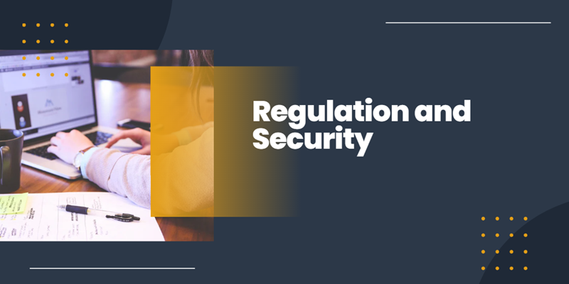 Regulation and Security