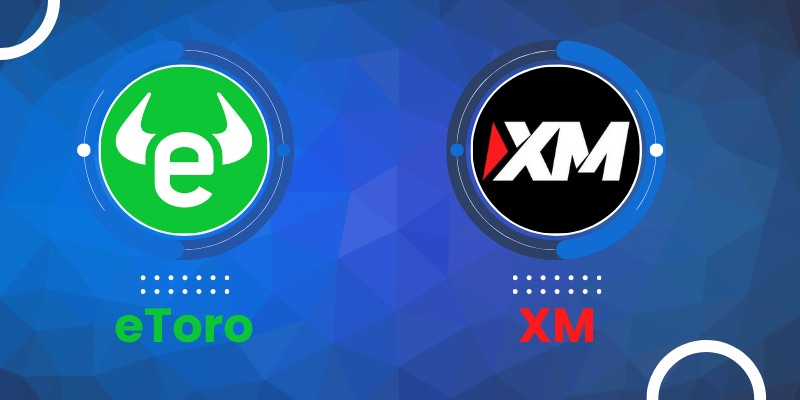 eToro vs XM: A Comprehensive Comparison