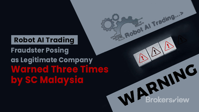 Robot AI Trading: Kẻ lừa đảo giả danh là công ty hợp pháp bị SC Malaysia cảnh báo ba lần
