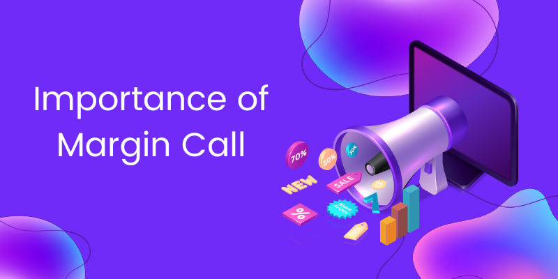 Importance of Margin Call