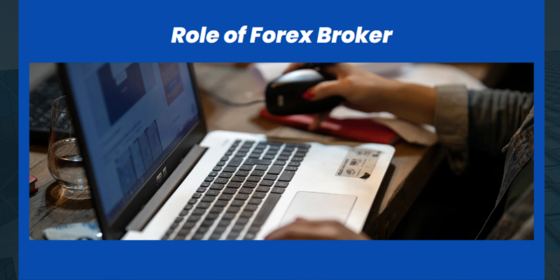 Role of Forex Brokers