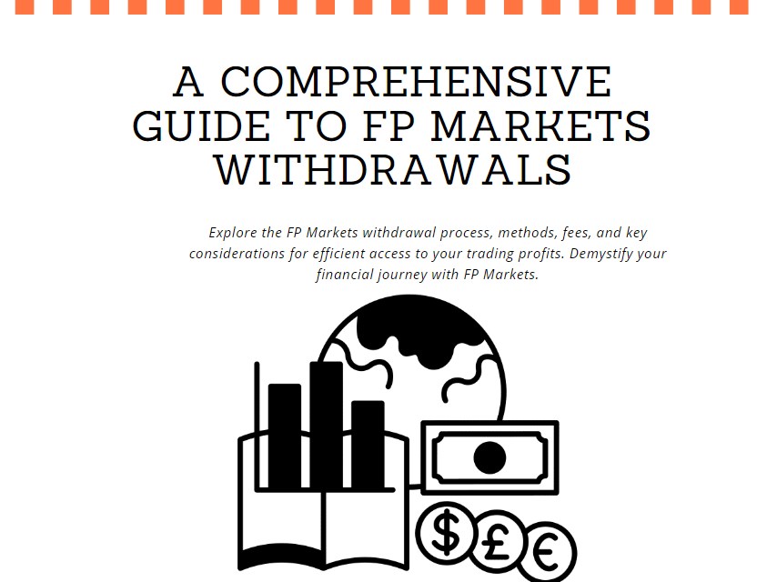 A Comprehensive Guide to FP Markets Withdrawals