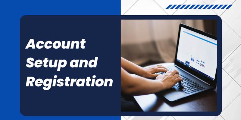 Account Setup and Registration