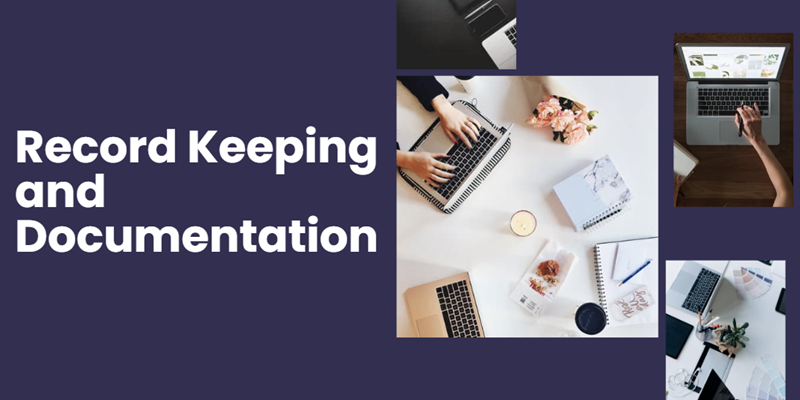 Record Keeping and Documentation