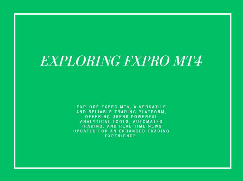Exploring FXPro MT4