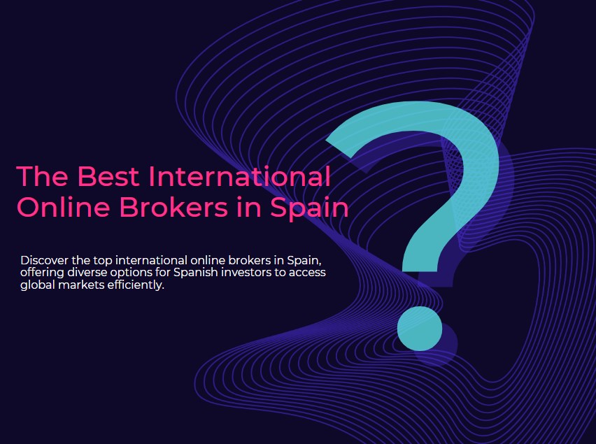 The Best International Online Brokers in Spain