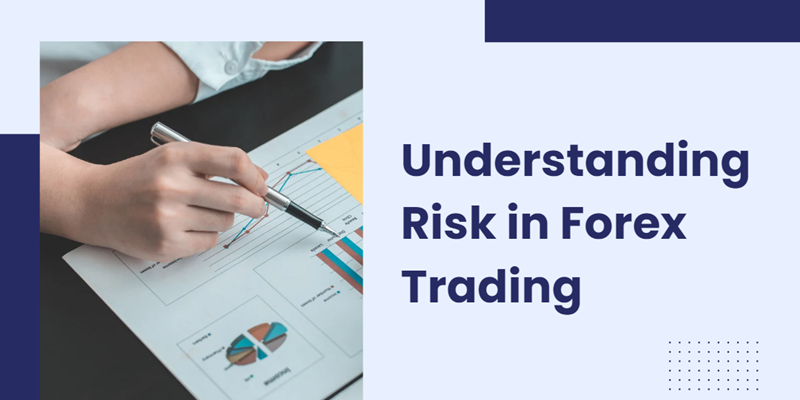فهم المخاطر في تجارة الفوركس
