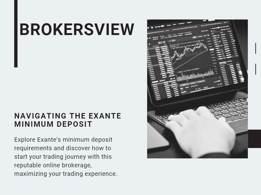 Navigating the Exante Minimum Deposit: Your Gateway to the World of Trading