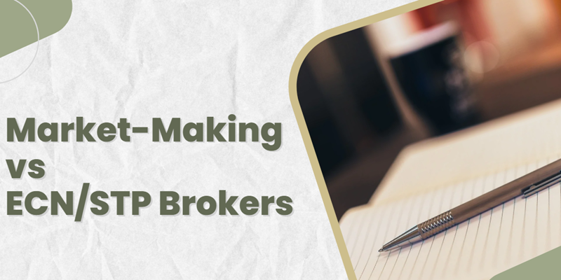 Market-Making vs. ECN/STP Brokers