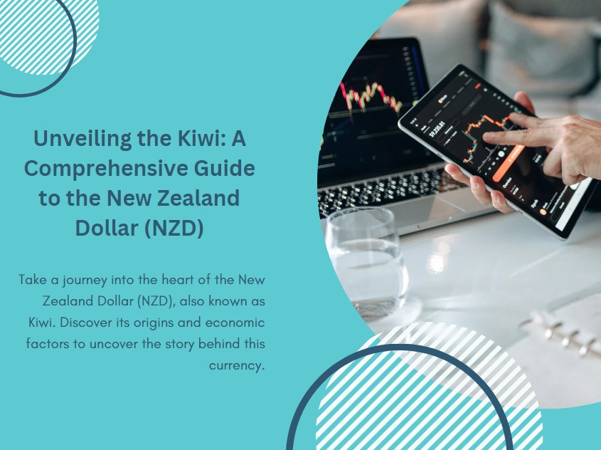 Unveiling the Kiwi: A Comprehensive Guide to the New Zealand Dollar (NZD)