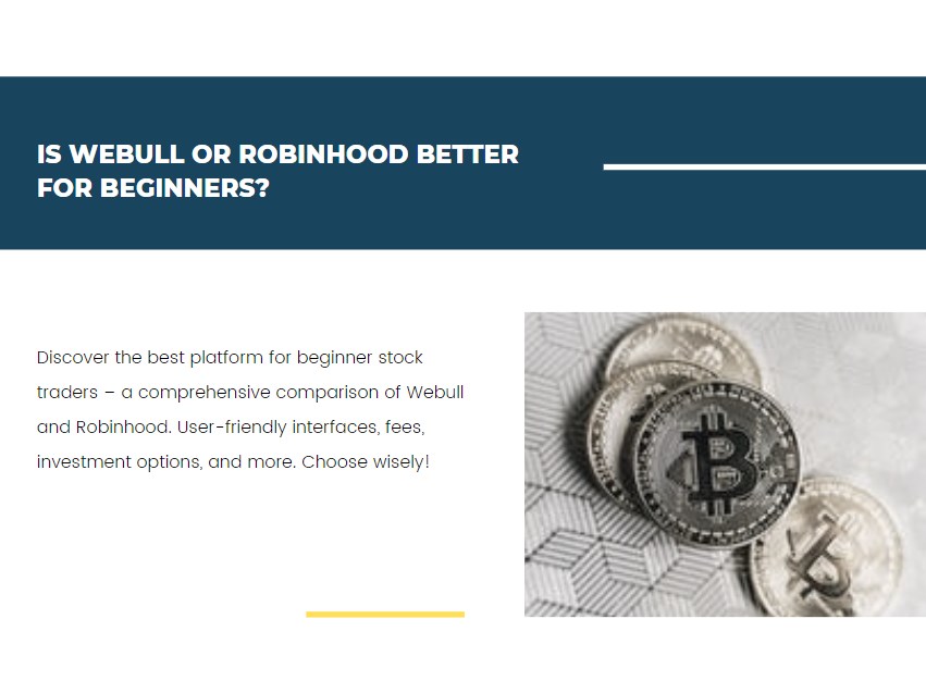 Is Webull or Robinhood Better for Beginners