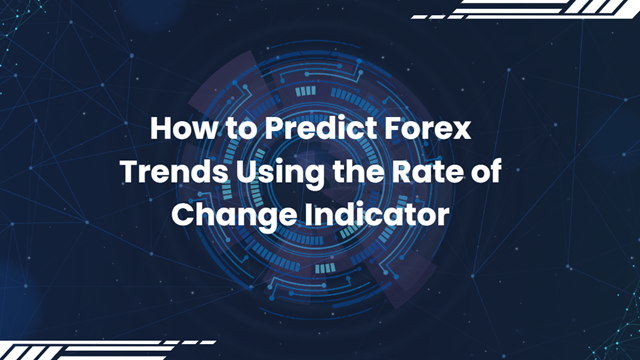 How to Predict Forex Trends Using the Rate of Change Indicator ...