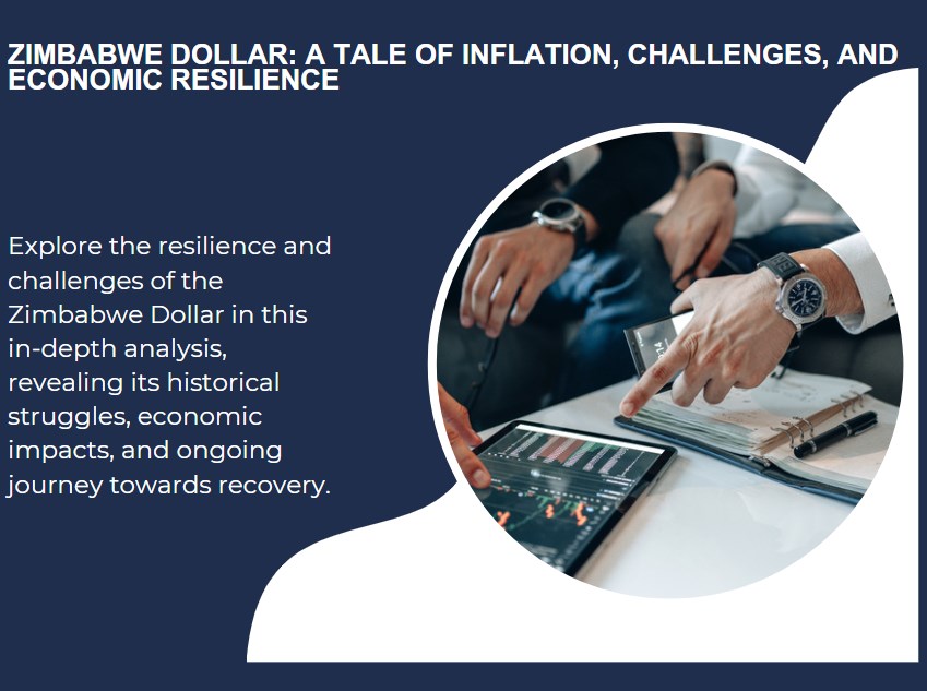 Zimbabwe Dollar: A Tale of Inflation, Challenges, and Economic Resilience