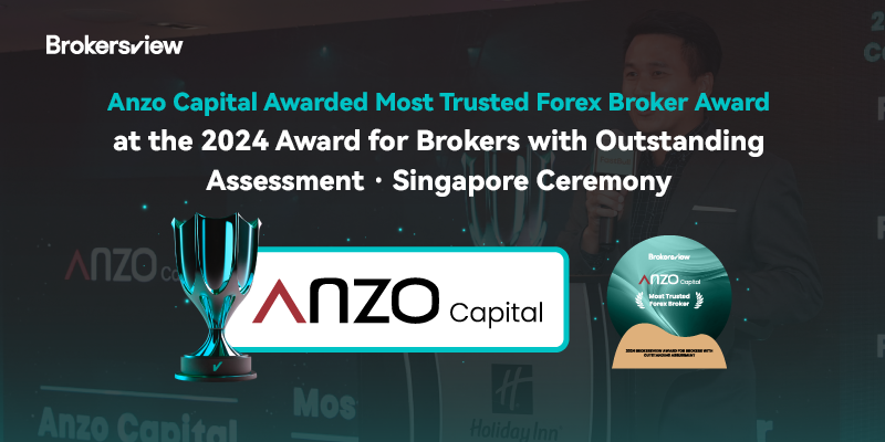 Anzo Capital Awarded Most Trusted Forex Broker at the 2024 Award for Brokers with Outstanding Assessment·Singapore Ceremony