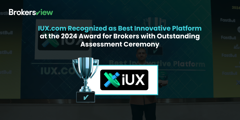 IUX.com Recognized Best Innovative Platform at the 2024 Award for Brokers with Outstanding Assessment Ceremony