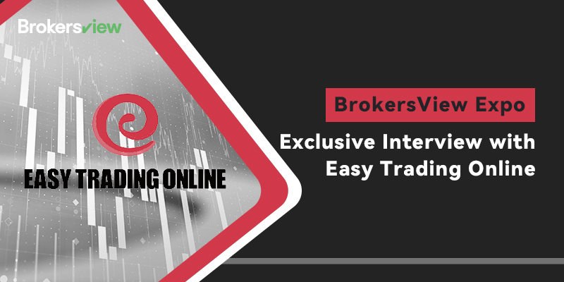 BrokersView Expo: Exclusive Interview with Easy Trading Online ...