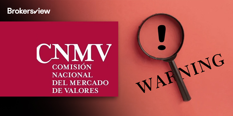谨慎投资：西班牙 CNMV 最新警告的外汇经纪商