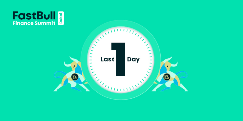 Only 1 Day to Go! FastBull Finance Summit Dubai 2025 Is Just Around the Corner