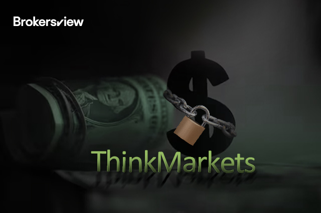 三万美元本金遭强扣，再揭ThinkMarkets监管光环下的“双重面孔”