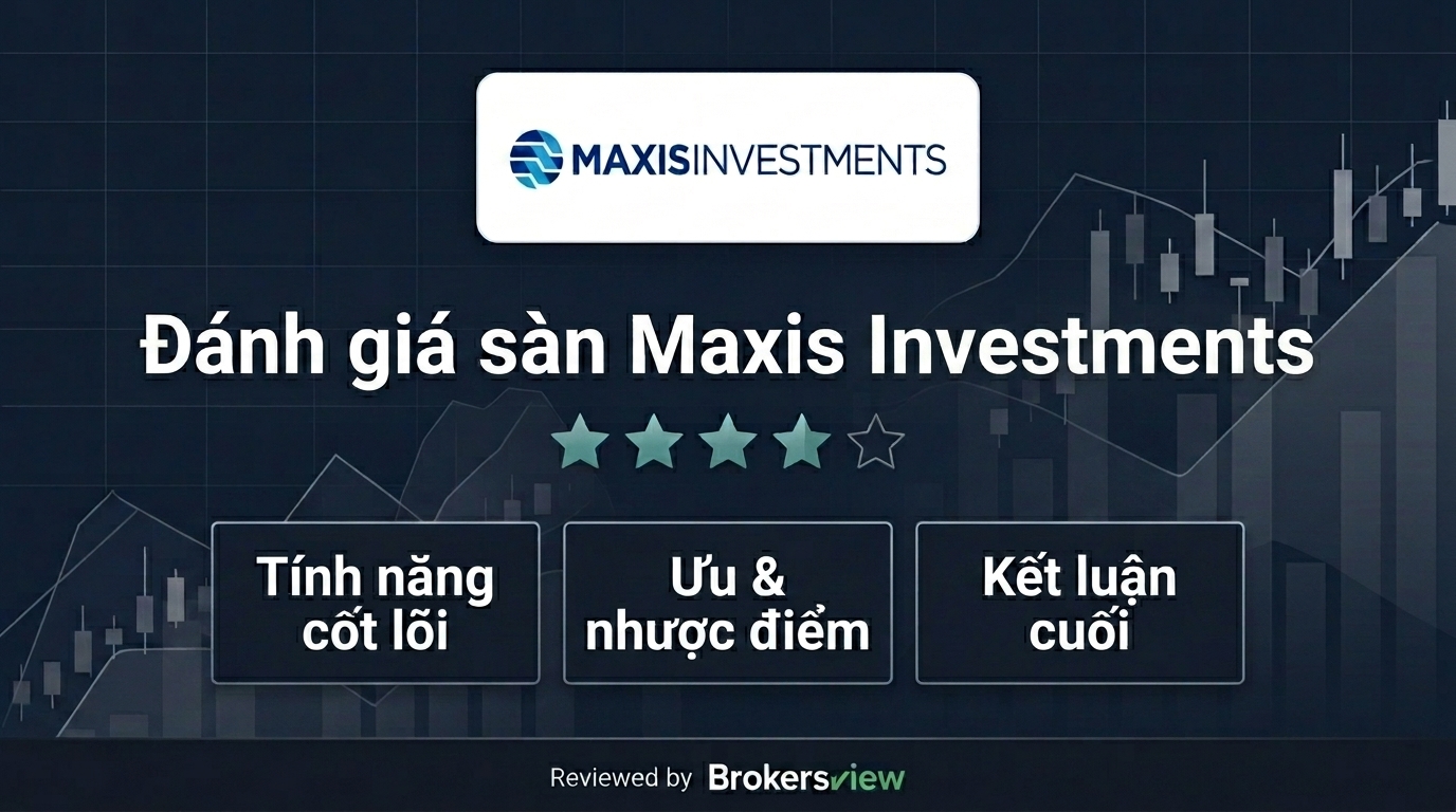 Đánh giá Maxis Investments