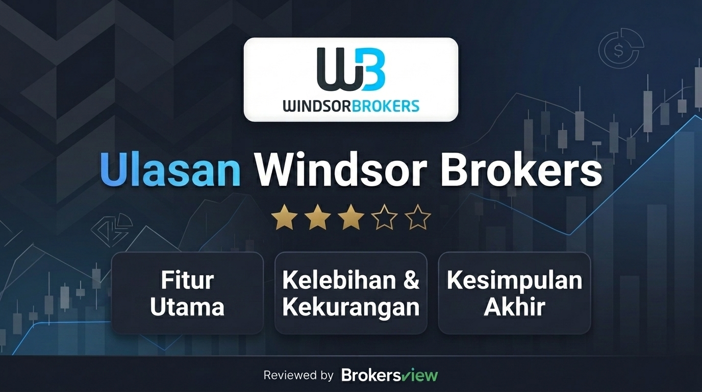 Ulasan Windsor Brokers