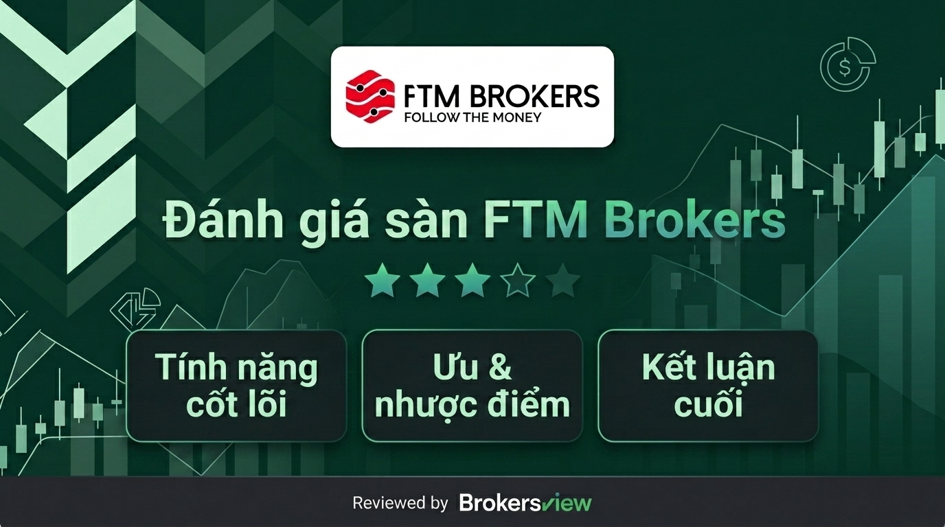 Đánh giá FTM Brokers