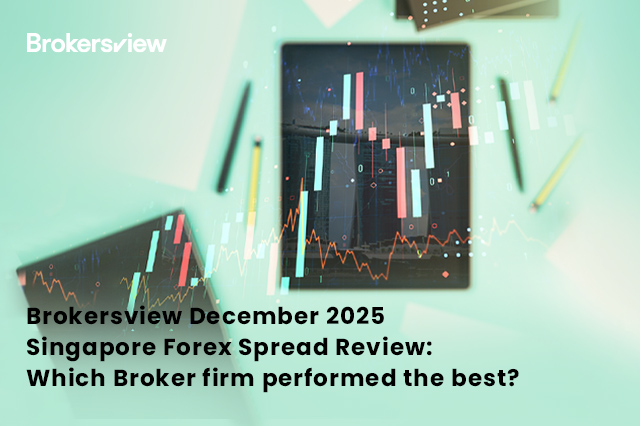 Brokersview December 2025 Singapore Forex Spread Review: Which Broker firm performed the best?