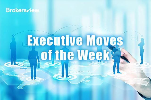 Executive Moves of the Week: Senior Hires and Strategic Appointments Across Global Brokers