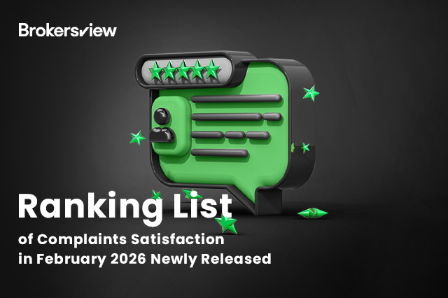 Ranking List of Complaints Satisfaction in February 2026 Newly Released