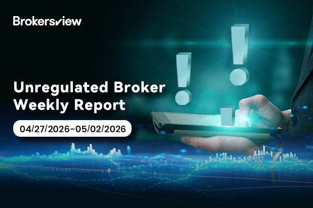 Weekly Black Platform Exposure(April 27 – May 2) : 19 Unregulated or Warning‑Issued Brokers Revealed