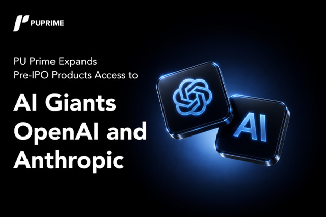 PU Prime Expands Pre-IPO Products Access to AI Giants OpenAI and Anthropic