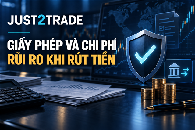 Just2Trade: giấy phép, chi phí giao dịch và rủi ro khi rút tiền