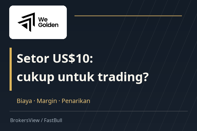 WeGolden: setoran minimum, biaya trading, dan aturan penarikan