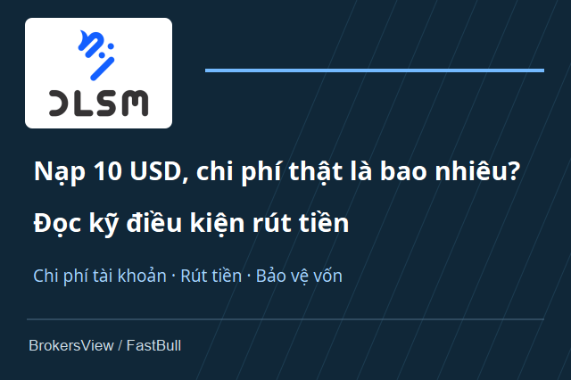 Đánh giá DLSM: chọn Standard hay ECN, chi phí thực và điều kiện rút tiền