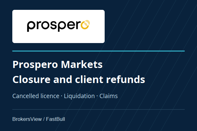 Prospero Markets Review: Broker Closure, ASIC Licence and Client Refunds