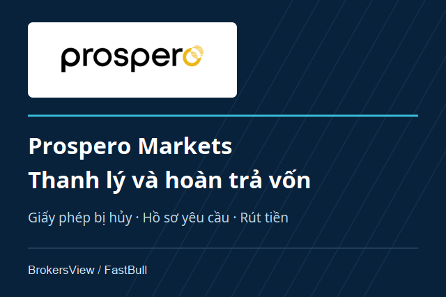 Prospero Markets còn hoạt động không? Giấy phép, rút tiền và hoàn trả vốn